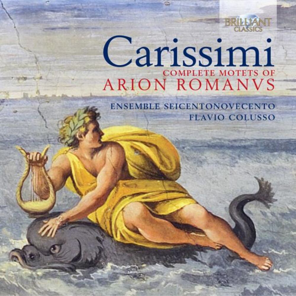 Picture of Carissimi: Complete Motets of Arion Romanus