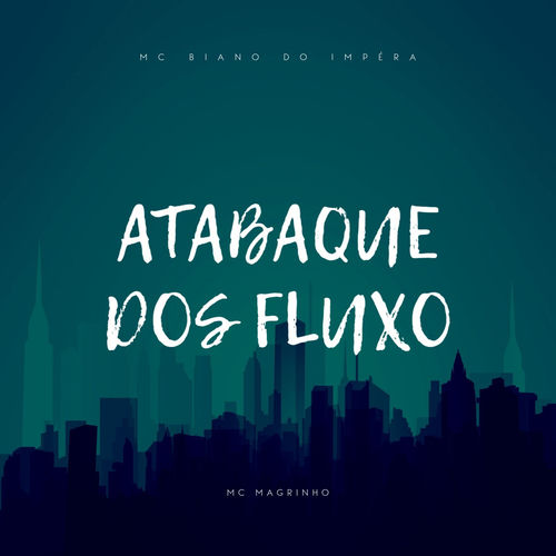 ATABAQUE DOS FLUXO