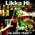 Likka Hi (Last Call) Come On Down/Cool Hand