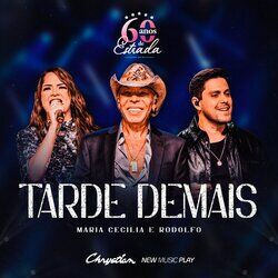 Cover of Tarde Demais (60 Anos de Estrada, Ao Vivo)