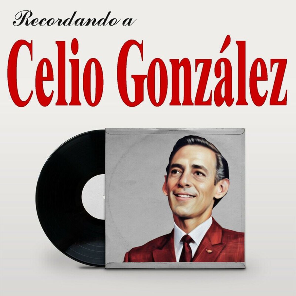 Album cover of Recordando a Celio González