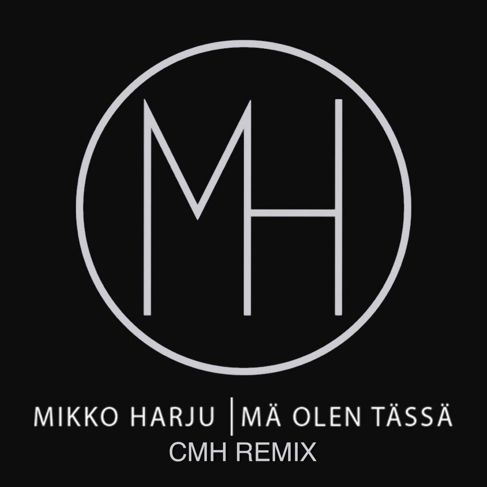 Picture of Mä olen tässä (CMH Remix)