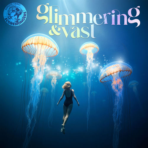 Glimmering & Vast