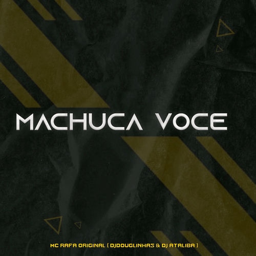 Descargar Machuca Voce - MC Rafa Original MP3