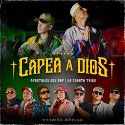 Cover of Capea a Dios (Versión México) (feat. Señor F, Hechura, EBED MELEC, Cefas MX, Luis Klein, T3STIGO & Mesyk)