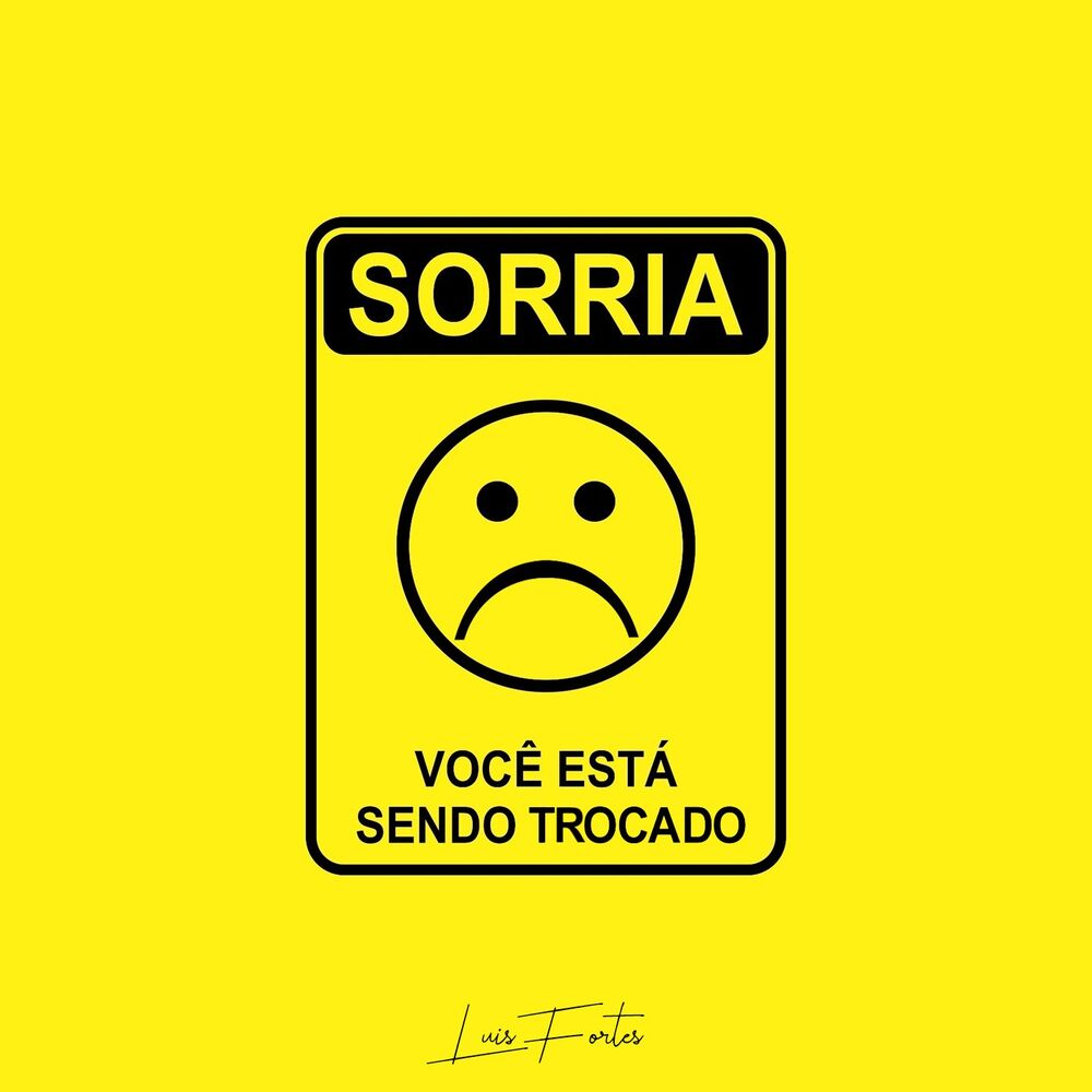 Picture of Sorria Você Está Sendo Trocado