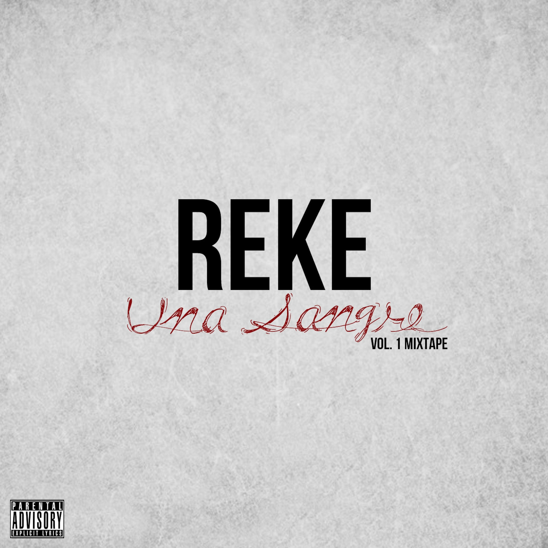 Album cover of Una Sangre - Vol. 1 Mixtape