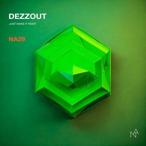  DEZZOUT - Just Make It Right (2024) 