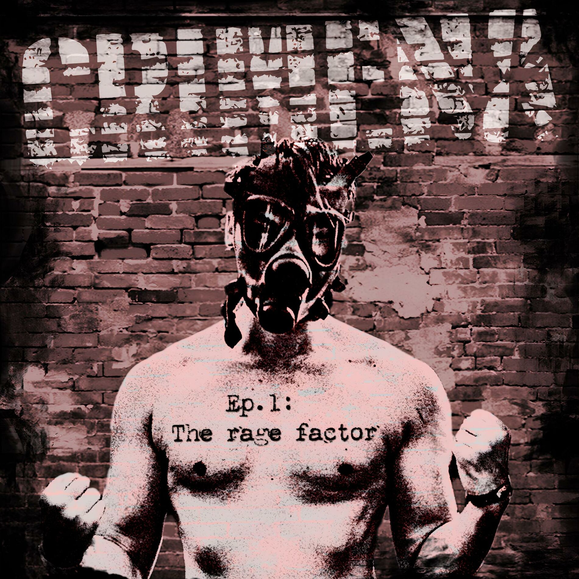 Album picture of Ep.1: The rage factor