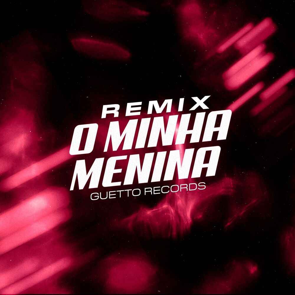 Picture of O MINHA MENINA (Remix)