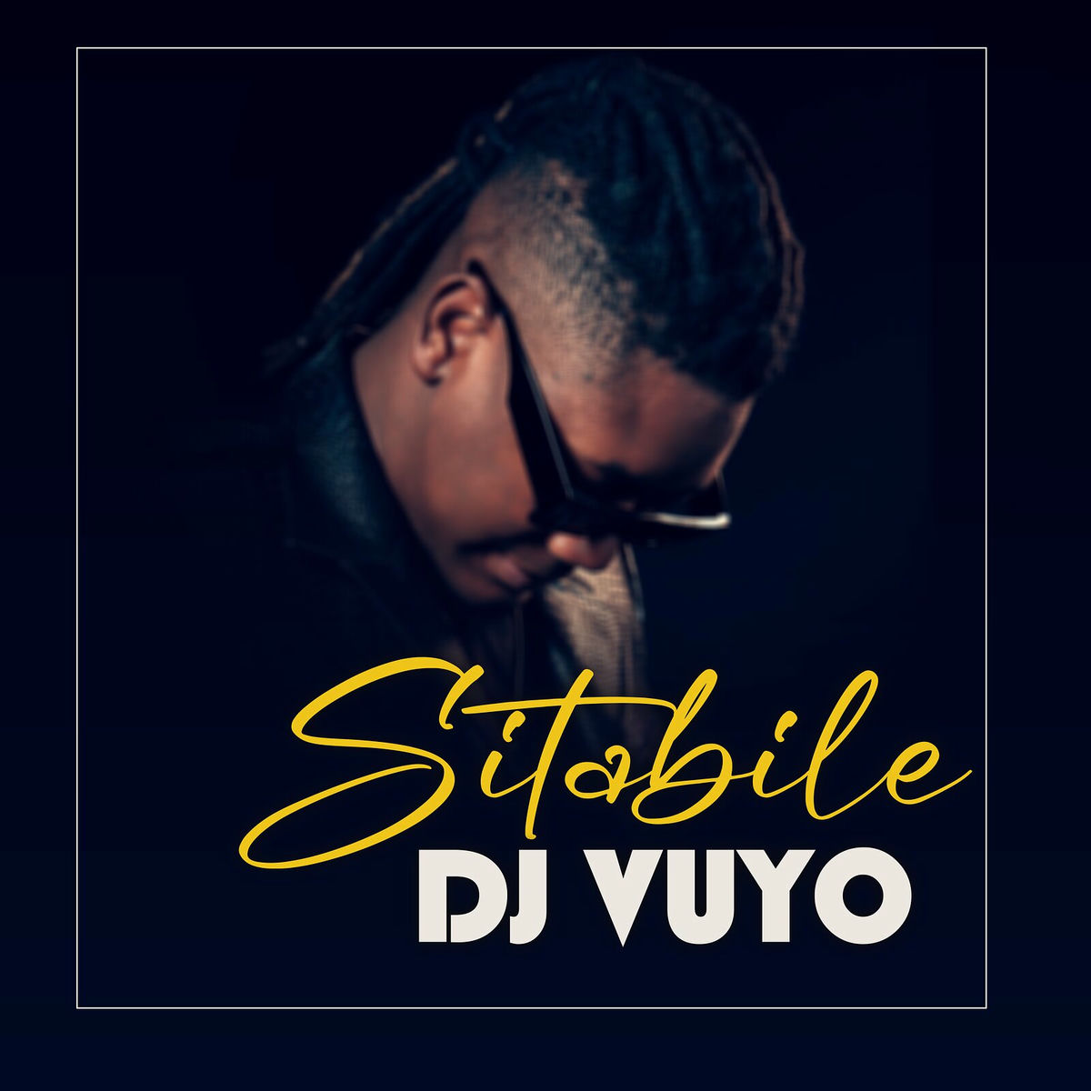 Dj Vuyo - Sitabile | Deezer