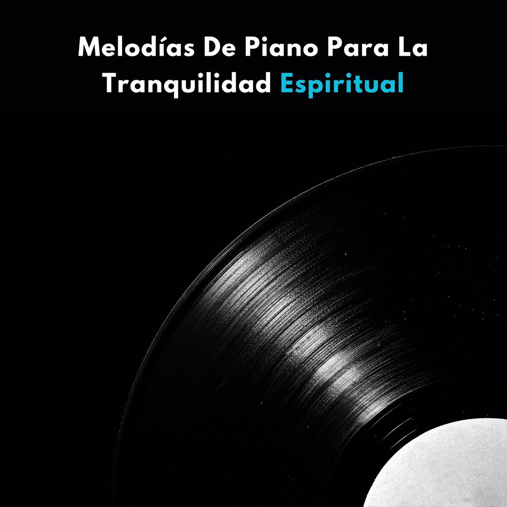 Picture of Melodías De Piano Para La Tranquilidad Espiritual