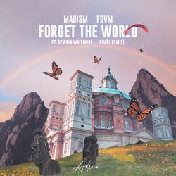 Cover of Forget the World (Chaël Remix)