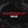 No Skip