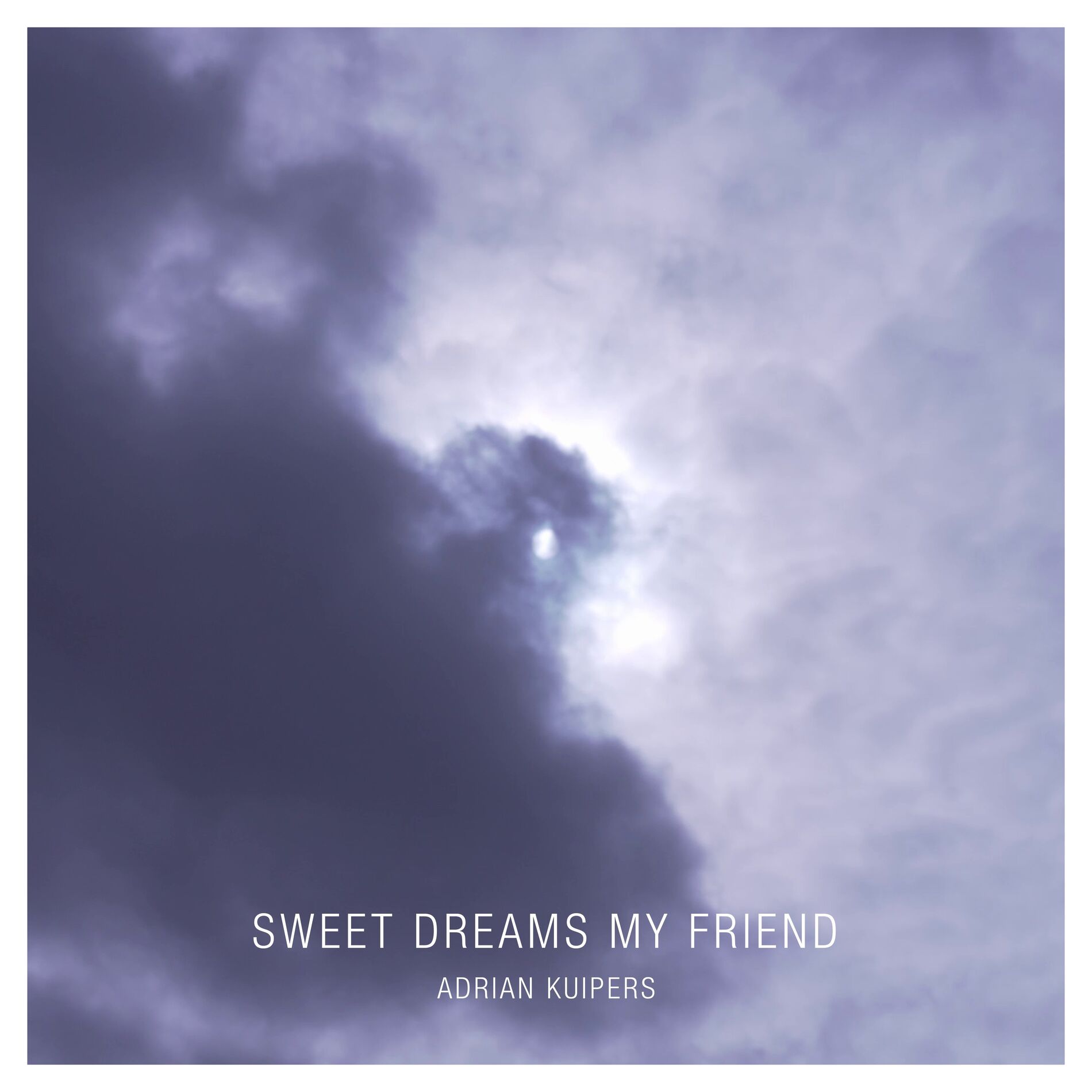 Album cover of Sweet Dreams My Friend