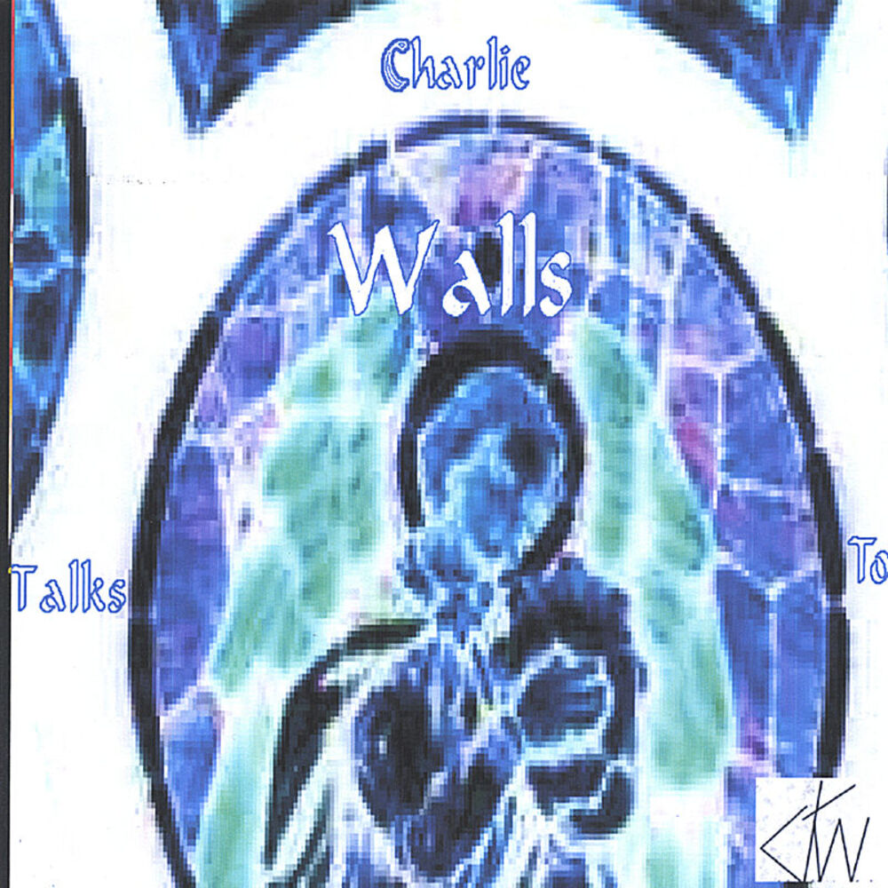 Picture of Charlie Talks to Walls