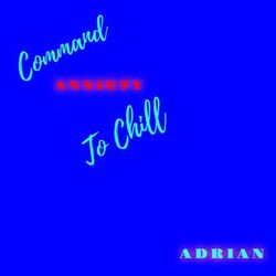 Command Anxiety To Chill (2025 Remastered)