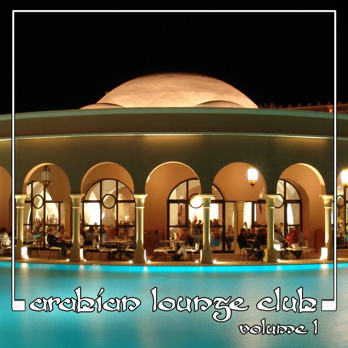 Album cover of Arabian Lounge Club, Volume 1