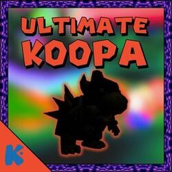Cover of Ultimate Koopa (from Super Mario 64)