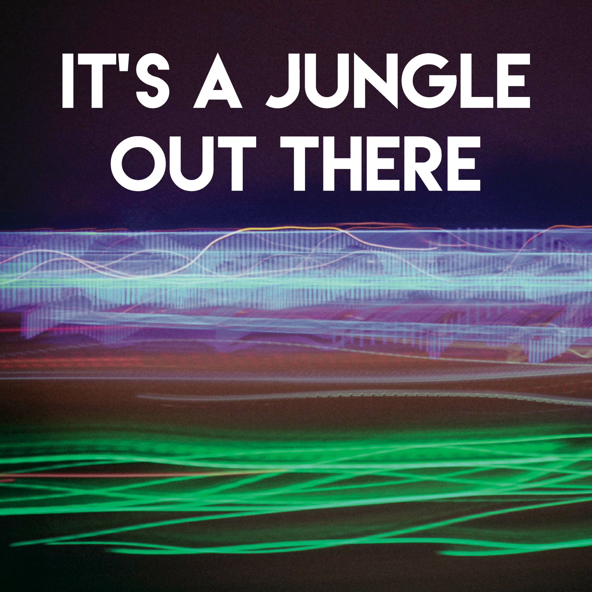 Album cover of It's a Jungle Out There