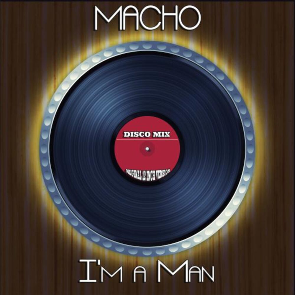 Picture of I'm a Man (Disco Mix - Original 12 Inch Version)