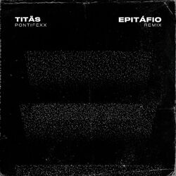 Cover of Epitáfio (Remix)