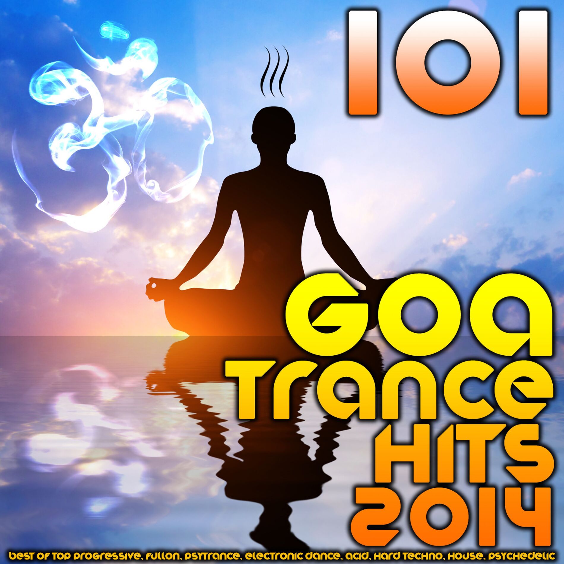Album cover of 101 Goa Trance 2014 Hits - Best of Top Progressive, Fullon, Psytrance, Electronic Dance, Acid, Hard Techno, House, Psychedelic