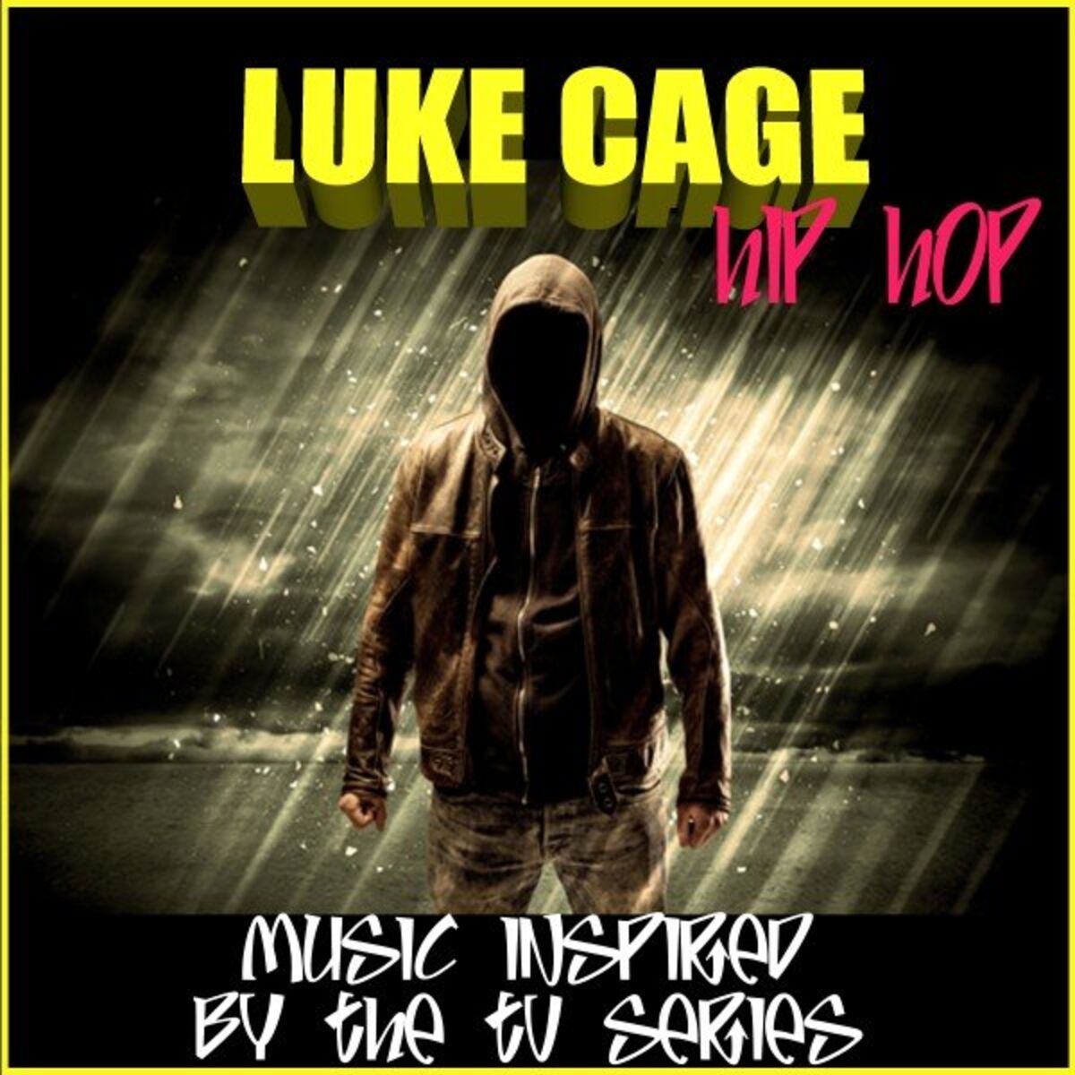 Album cover of Luke Cage Hip Hop (Music Inspired by the TV Series)