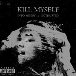 Cover of kill myself (feat. gothurted)