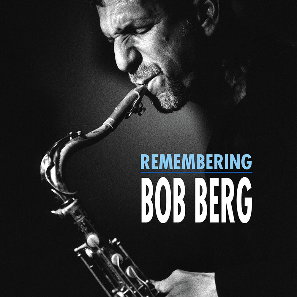 Picture of Remembering Bob Berg