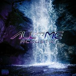 Cover of All For Me (Acoustic)