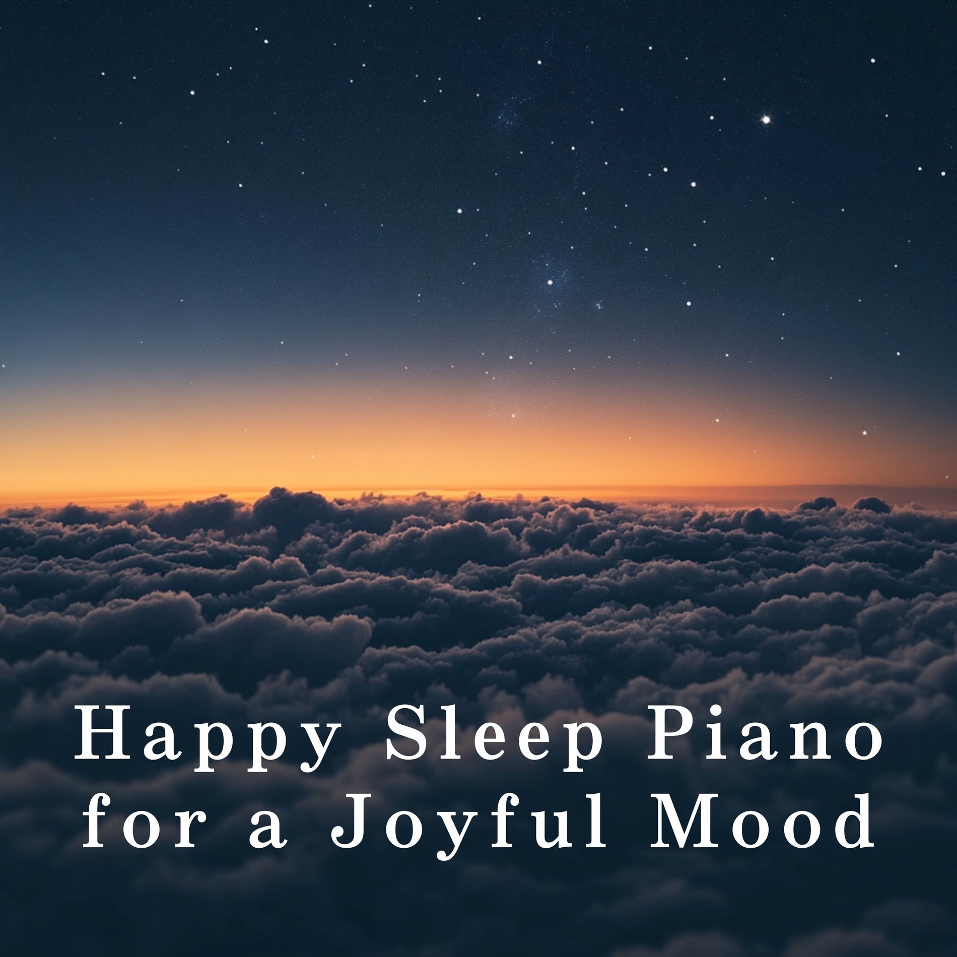 Album cover of Happy Sleep Piano for a Joyful Mood