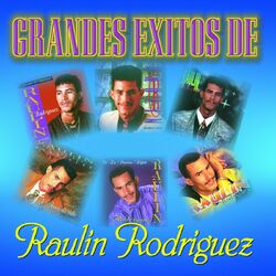 Cover of Grandes Éxitos de Raulin Rodriguez