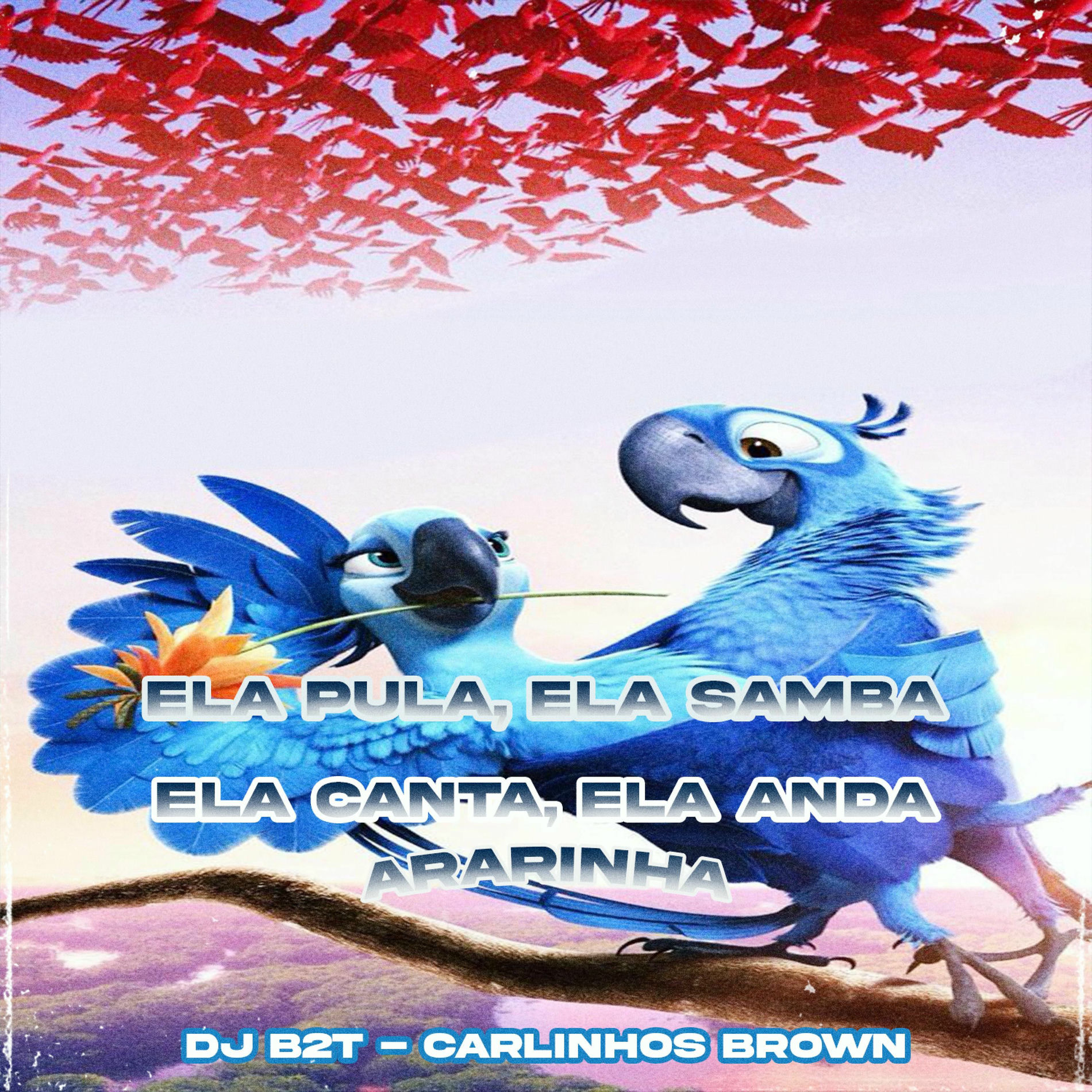 Album cover of Ela Pula, ELa Samba, Ela Canta, Ela Anda Ararinha (feat. Carlinhos Brown)