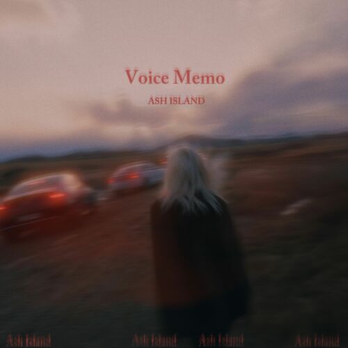 ASH ISLAND – Voice Memo