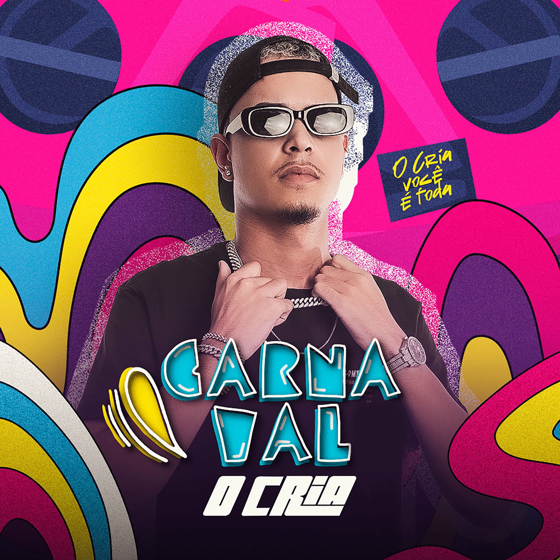 Album cover of O Cria Você É Foda - Carnaval o Cria
