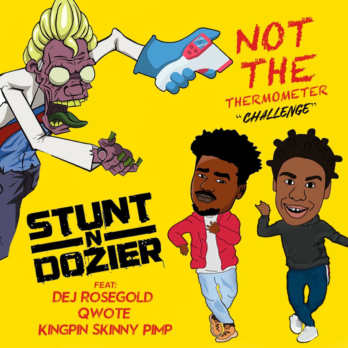 Album cover of Not The Thermometer Challenge (feat. Dej Rose Gold, Qwote & Kingpin Skinny Pimp)