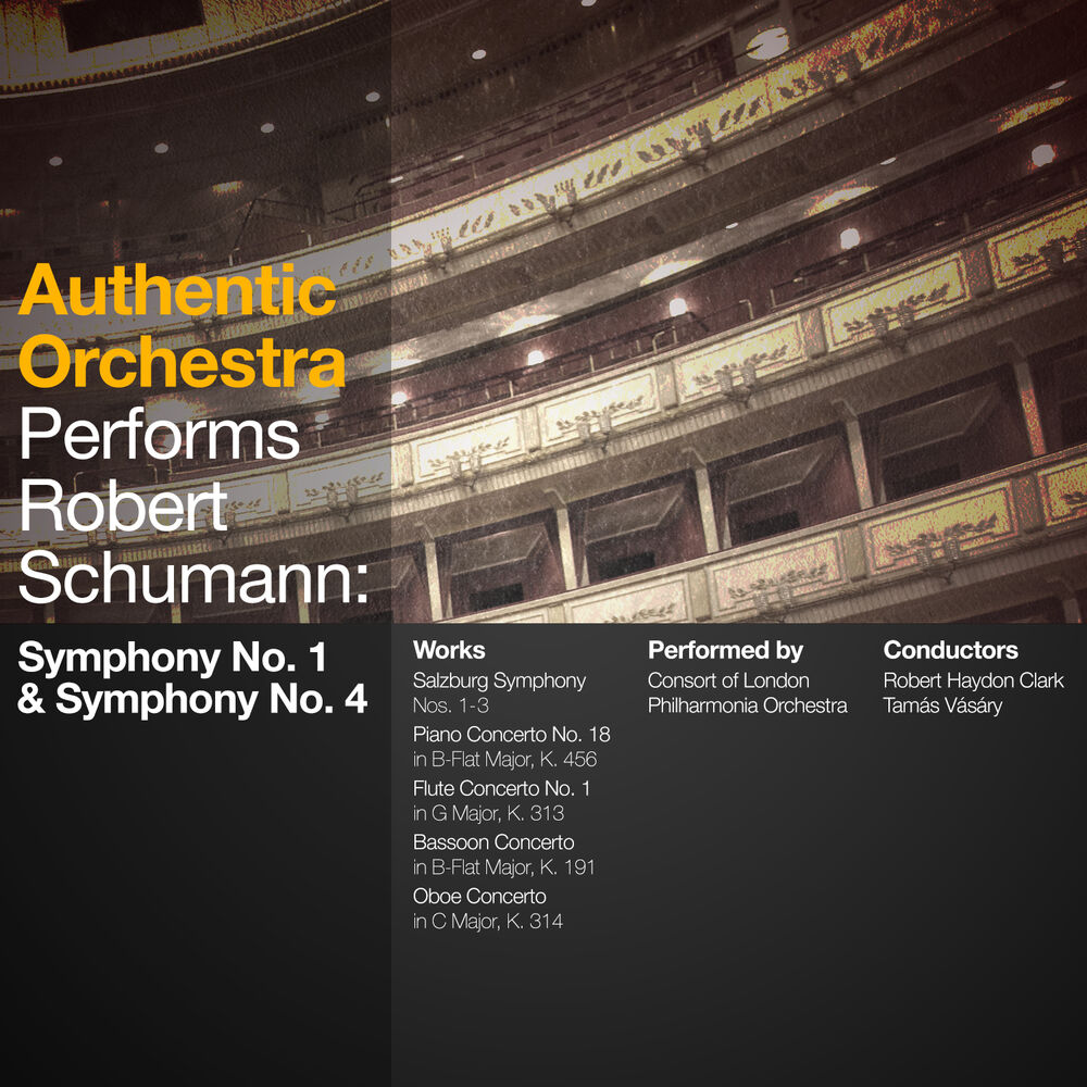 Picture of Authentic Orchestra Performs Robert Schumann: Symphony No. 1 & Symphony No. 4