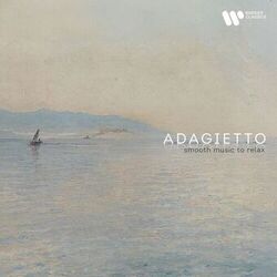 "Adagietto" - Smooth Music to Relax