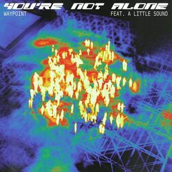 Cover of You're Not Alone (feat. A Little Sound)
