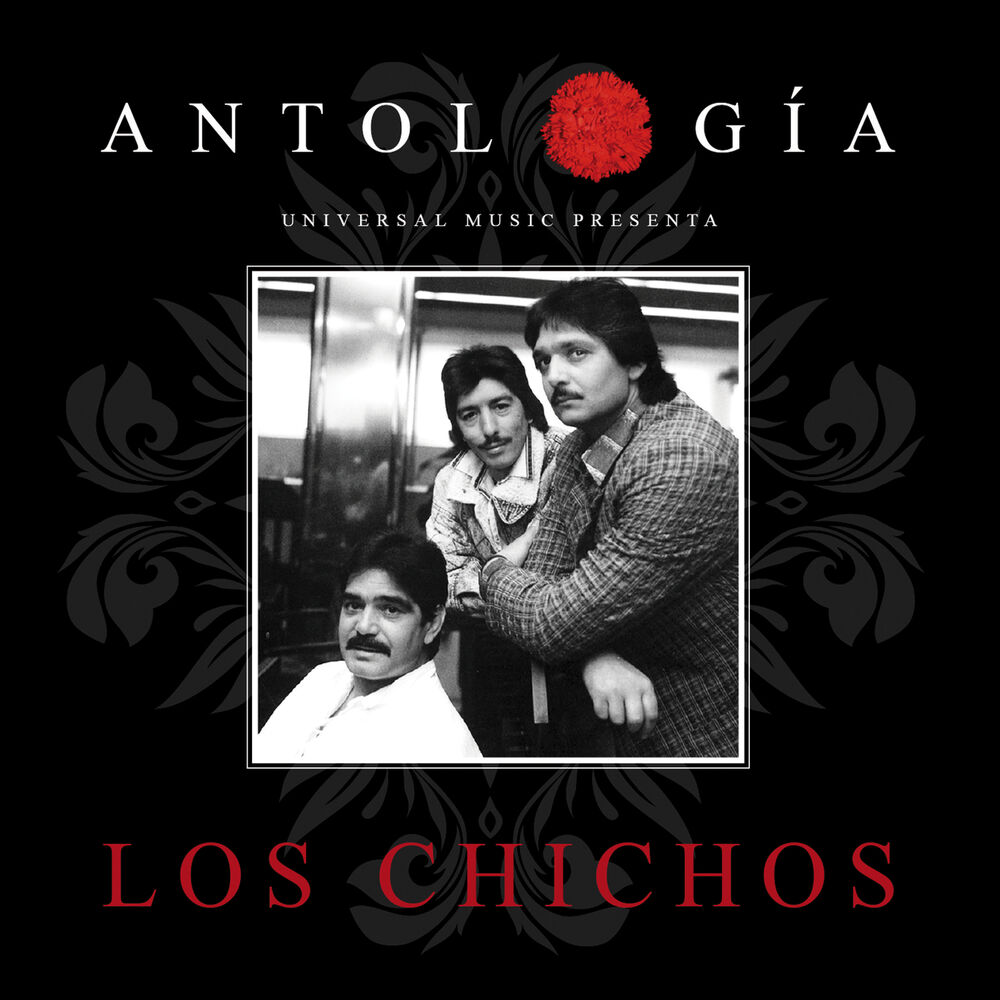Picture of Antología De Los Chichos (Remasterizado 2015)