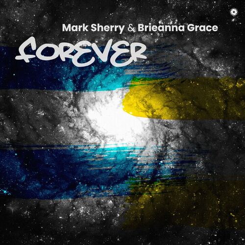 Mark Sherry & Brieanna Grace - Forever (2025) Mark Sherry & Brieanna Grace - Forever (2025)