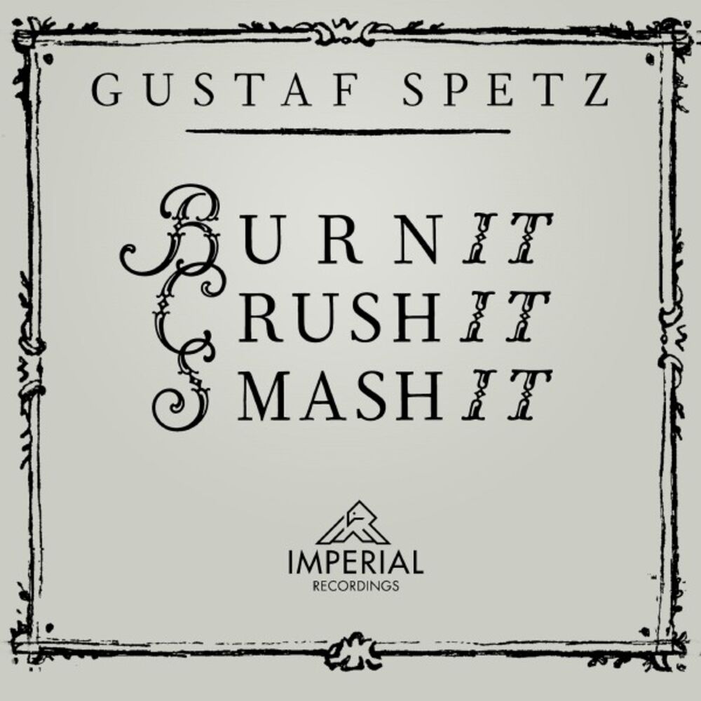 Picture of Burn It, Crush It, Smash It