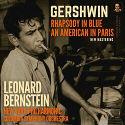 Cover of Gershwin: Rhapsody in Blue & An American in Paris by Leonard Bernstein (2024 Remastered, New York 1959)