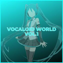Cover of VOCALOID WORLD VOL.1