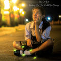 Waiting For The World To Change