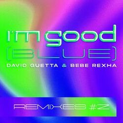 Cover of I'm Good (Blue) (Remixes #2)