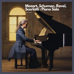 Cover of Mozart, Schuman, Ravel, Scarlatti : Piano Solo