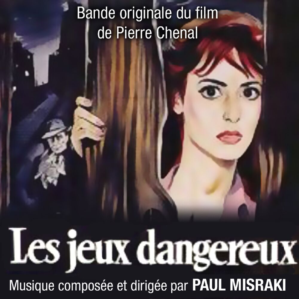 Picture of Jeux dangereux (Bande originale du film de Pierre Chenal)