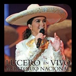 Cover of Lucero En Vivo Auditorio Nacional